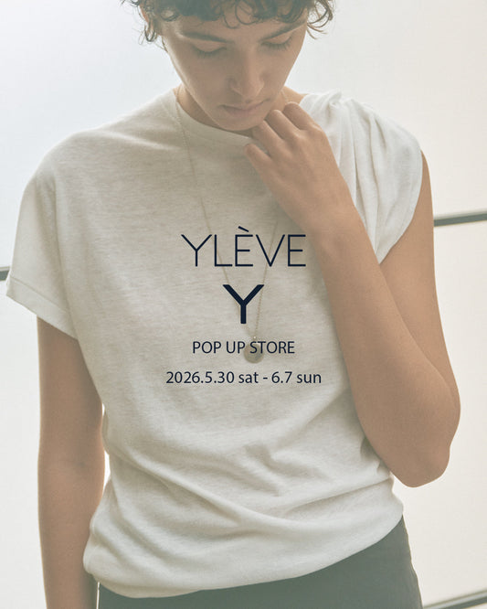 YLÈVE & Y POP UP STORE